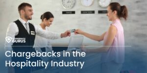 Chargebacks in the Hospitality Industry